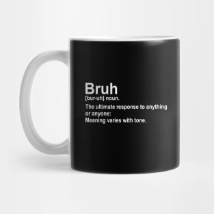 Bruh Definition Sarcastic Quotes Funny Mug